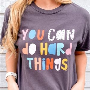 You Can Do Hard Things Tee | Shop Callie Danielle | Size S